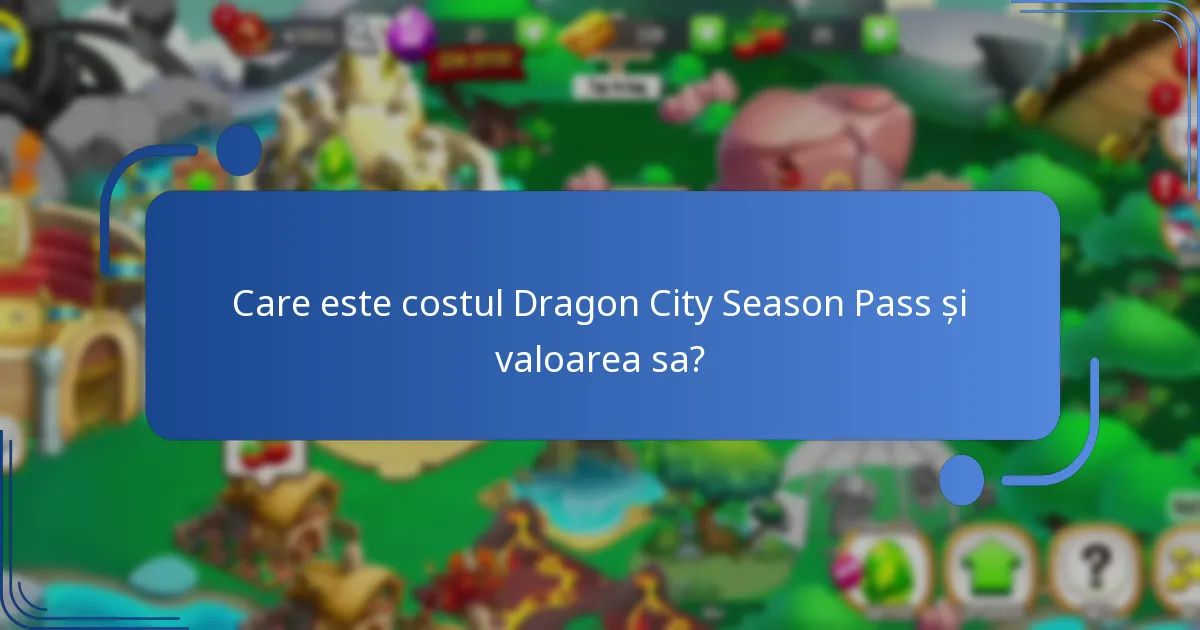 Ce dragoni speciali pot câștiga jucătorii prin Season Pass?