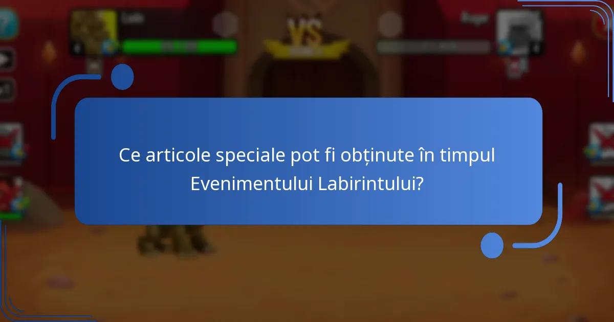Ce resurse de colecție sunt prezentate în Evenimentul Labirintului?