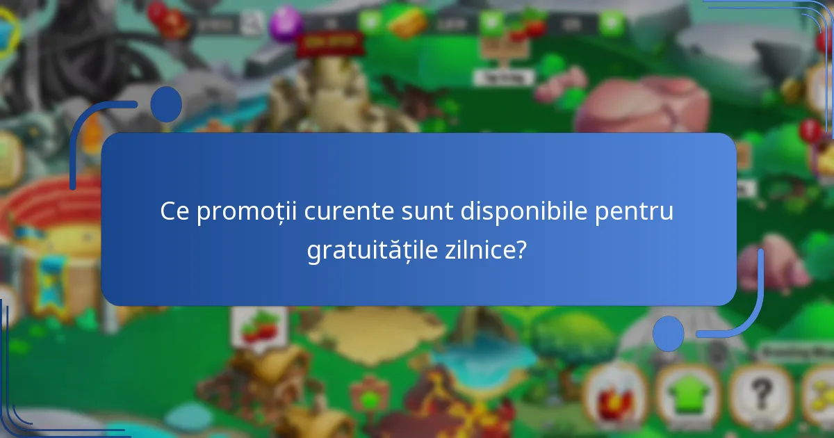 Când sunt disponibile gratuitățile zilnice în Dragon City?