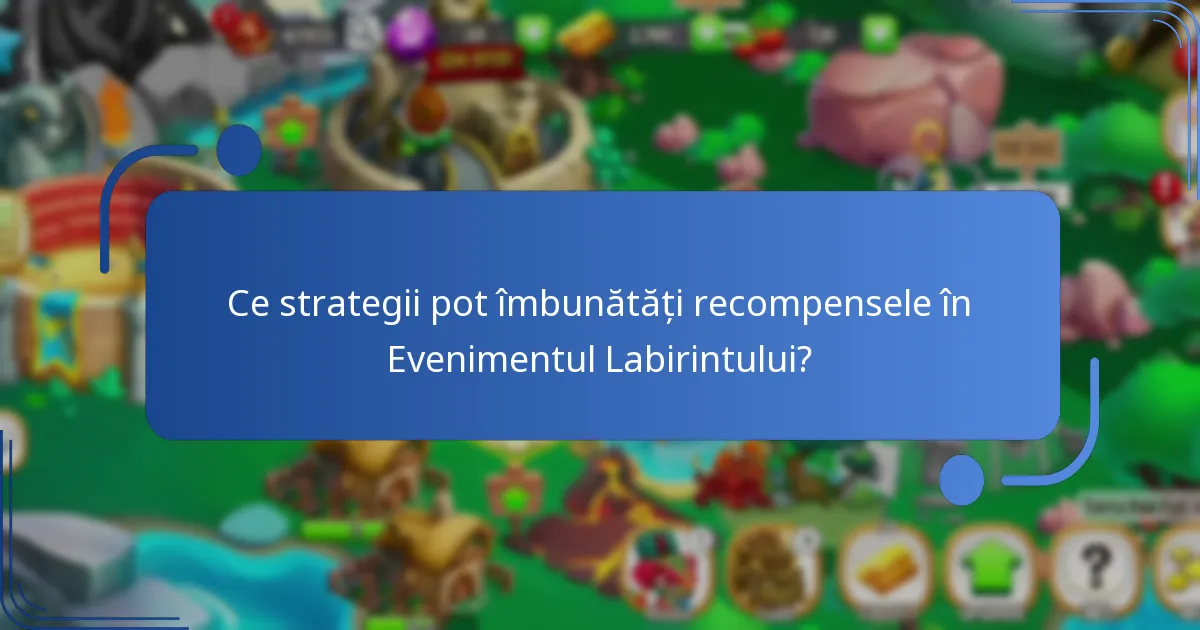 Ce obiecte unice sunt prezentate în Evenimentul Labirintului din Dragon City?