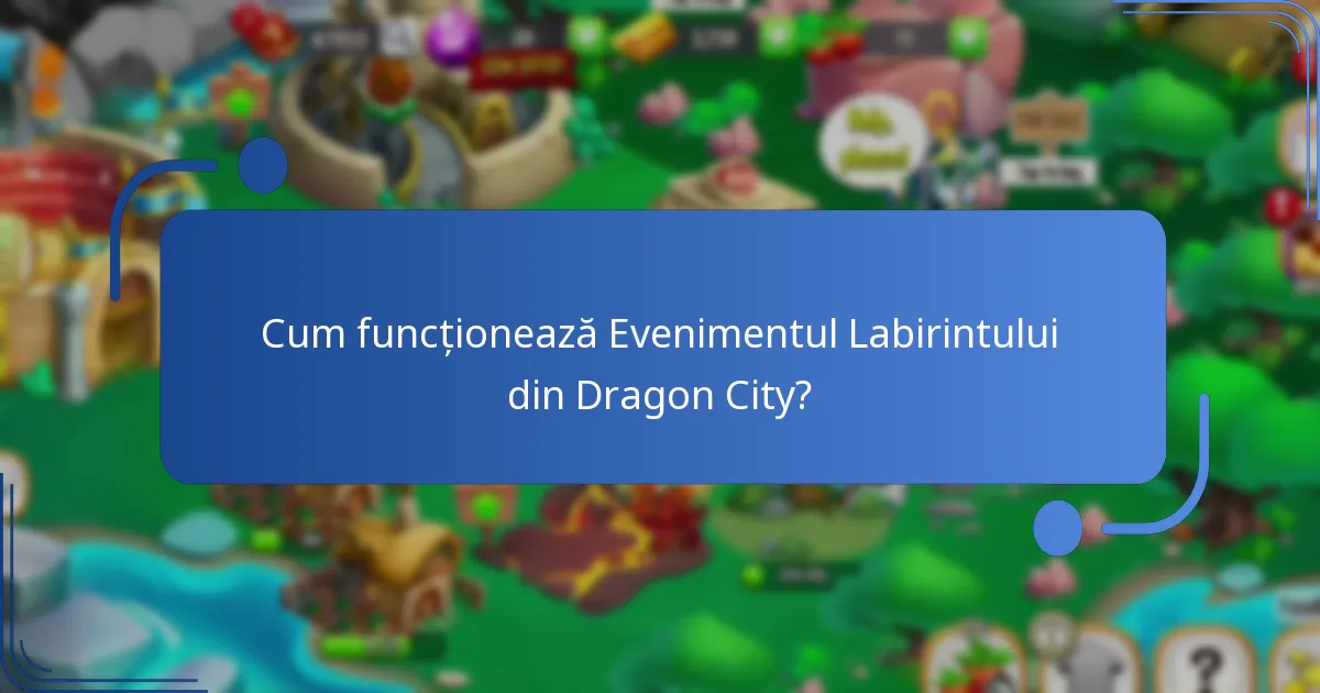 Care sunt achizițiile în joc legate de Evenimentul Labirintului?