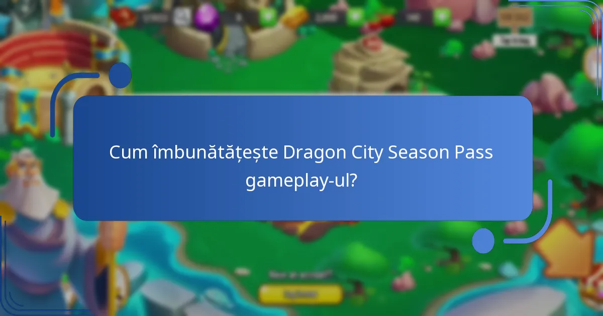Cum se compară recompensele Dragon City Season Pass cu sezoanele anterioare?